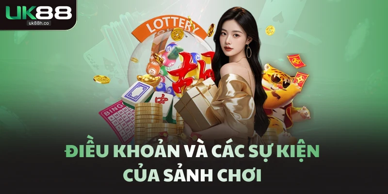 Điều khoản và các sự kiện của sảnh chơi